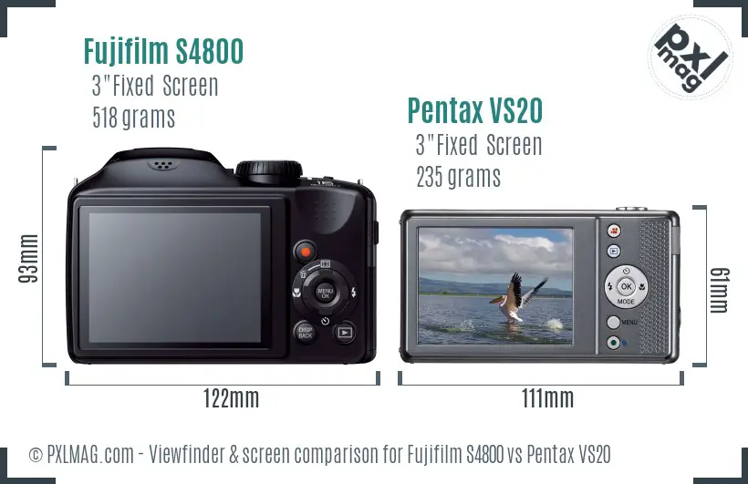 Fujifilm S4800 vs Pentax VS20 Screen and Viewfinder comparison