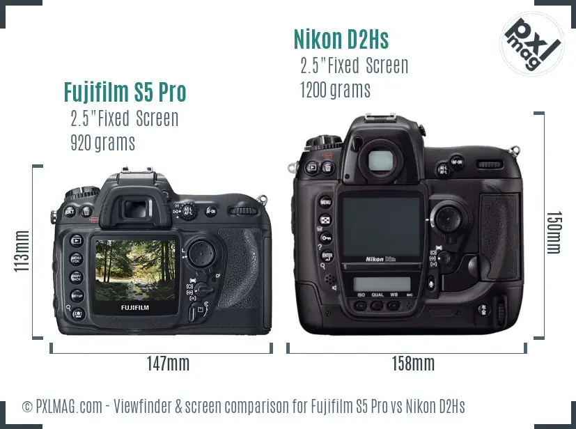 Fujifilm S5 Pro vs Nikon D2Hs Screen and Viewfinder comparison