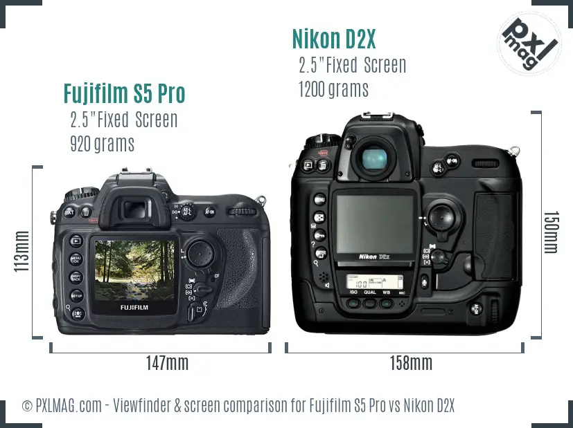 Fujifilm S5 Pro vs Nikon D2X Screen and Viewfinder comparison