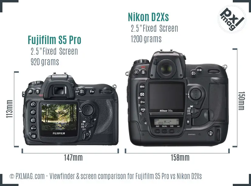 Fujifilm S5 Pro vs Nikon D2Xs Screen and Viewfinder comparison