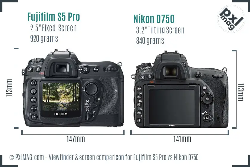 Fujifilm S5 Pro vs Nikon D750 Screen and Viewfinder comparison