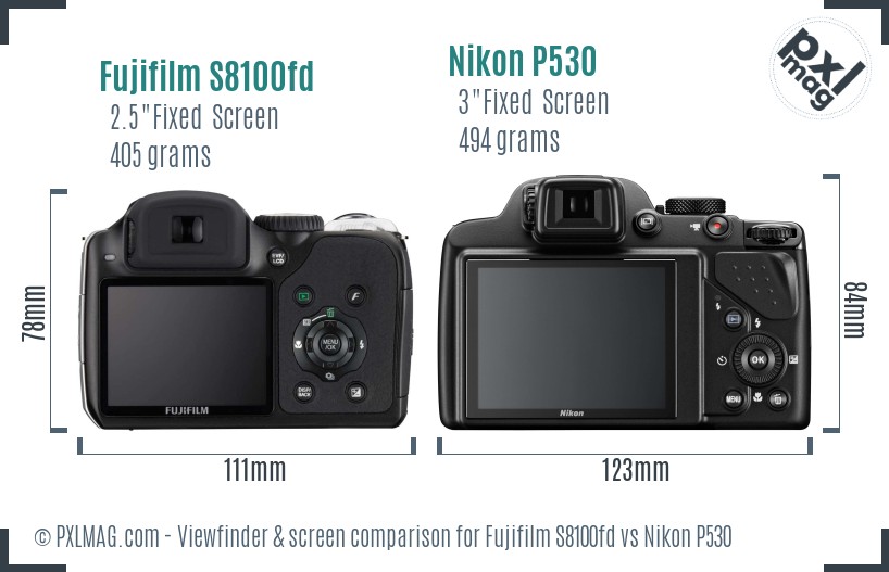 Fujifilm S8100fd vs Nikon P530 Screen and Viewfinder comparison