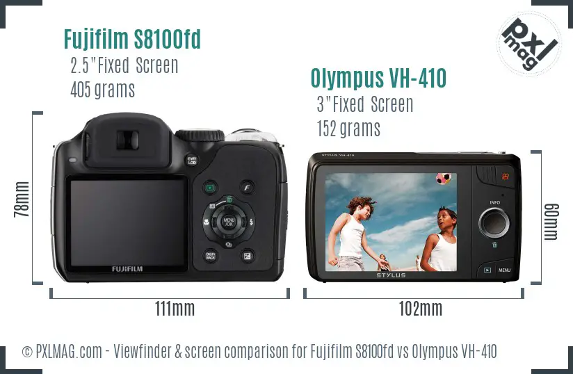 Fujifilm S8100fd vs Olympus VH-410 Screen and Viewfinder comparison