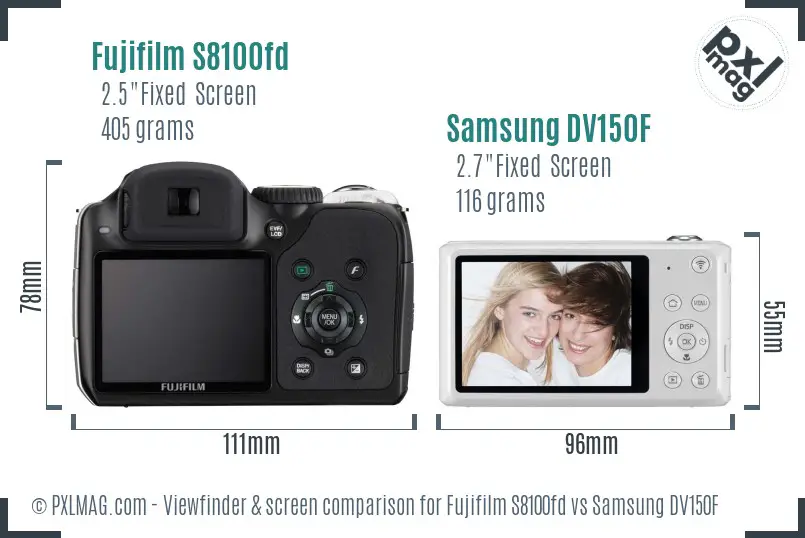 Fujifilm S8100fd vs Samsung DV150F Screen and Viewfinder comparison Fujifilm S8100fd vs Samsung DV150F Screen and Viewfinder comparison
