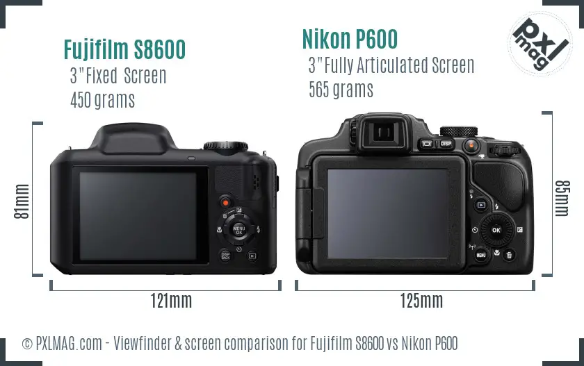 Fujifilm S8600 vs Nikon P600 Screen and Viewfinder comparison