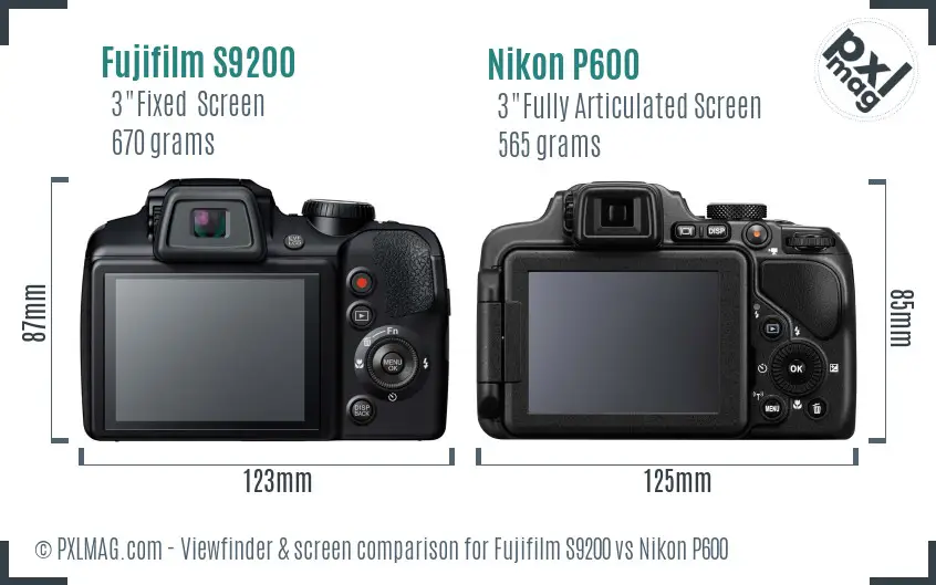 Fujifilm S9200 vs Nikon P600 Screen and Viewfinder comparison