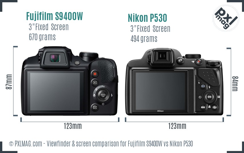 Fujifilm S9400W vs Nikon P530 Screen and Viewfinder comparison