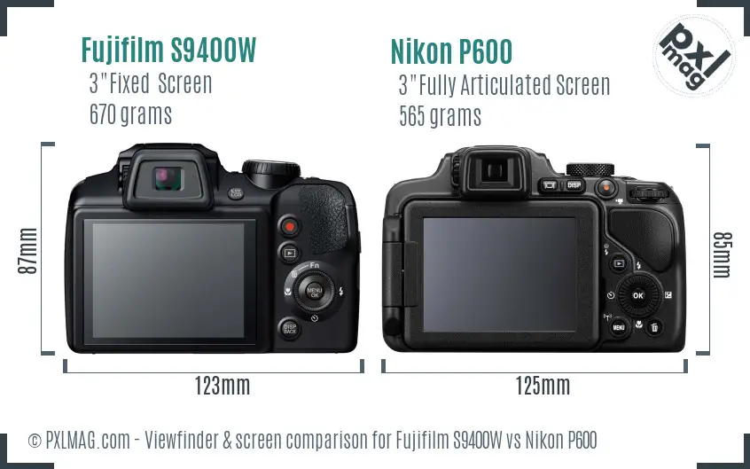 Fujifilm S9400W vs Nikon P600 Screen and Viewfinder comparison