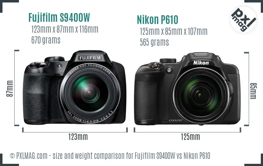 Fujifilm S9400W vs Nikon P610 size comparison Fujifilm S9400W vs Nikon P610 size comparison