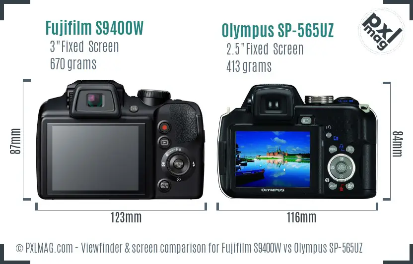 Fujifilm S9400W vs Olympus SP-565UZ Screen and Viewfinder comparison