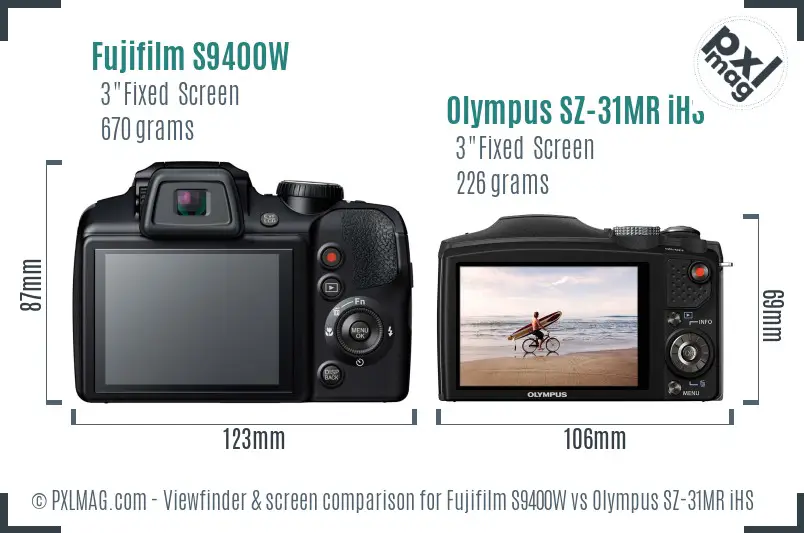 Fujifilm S9400W vs Olympus SZ-31MR iHS Screen and Viewfinder comparison