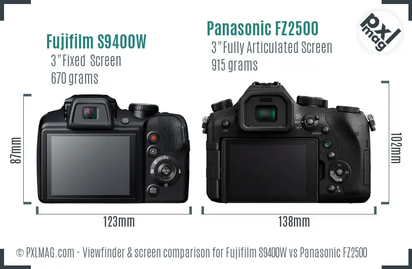 Fujifilm S9400W vs Panasonic FZ2500 Screen and Viewfinder comparison Fujifilm S9400W vs Panasonic FZ2500 Screen and Viewfinder comparison
