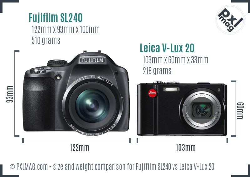 Fujifilm SL240 vs Leica V-Lux 20 size comparison Fujifilm SL240 vs Leica V-Lux 20 size comparison