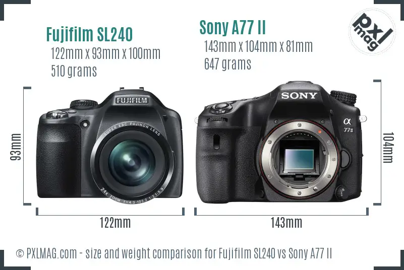 Fujifilm SL240 vs Sony A77 II size comparison Fujifilm SL240 vs Sony A77 II size comparison