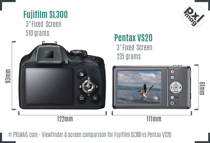 Fujifilm SL300 vs Pentax VS20 Screen and Viewfinder comparison