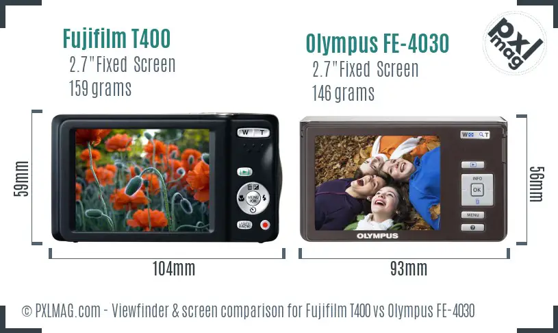 Fujifilm T400 vs Olympus FE-4030 Screen and Viewfinder comparison Fujifilm T400 vs Olympus FE-4030 Screen and Viewfinder comparison