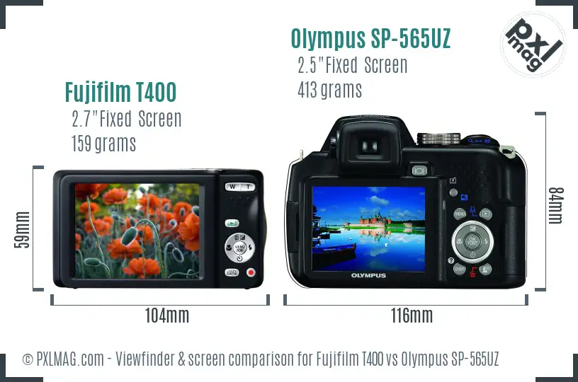 Fujifilm T400 vs Olympus SP-565UZ Screen and Viewfinder comparison Fujifilm T400 vs Olympus SP-565UZ Screen and Viewfinder comparison