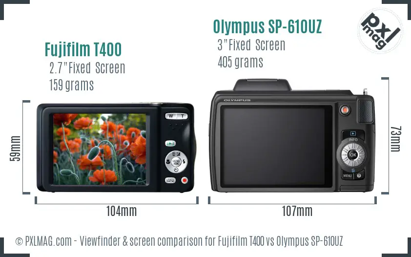 Fujifilm T400 vs Olympus SP-610UZ Screen and Viewfinder comparison Fujifilm T400 vs Olympus SP-610UZ Screen and Viewfinder comparison