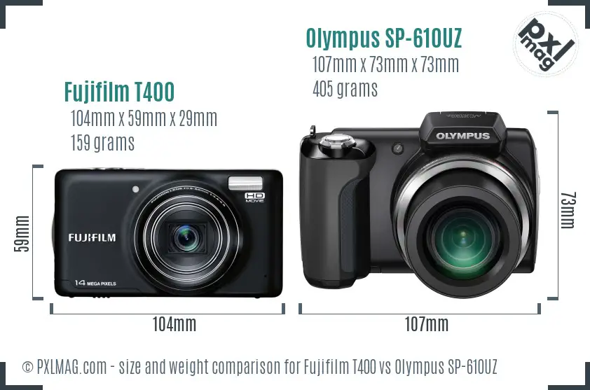 Fujifilm T400 vs Olympus SP-610UZ size comparison Fujifilm T400 vs Olympus SP-610UZ size comparison