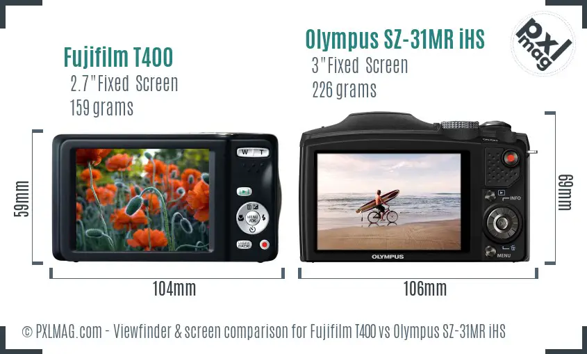 Fujifilm T400 vs Olympus SZ-31MR iHS Screen and Viewfinder comparison