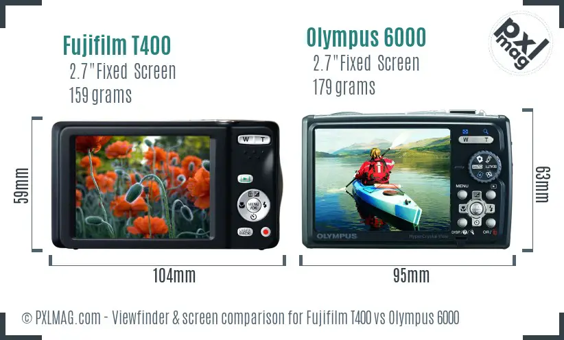 Fujifilm T400 vs Olympus 6000 Screen and Viewfinder comparison