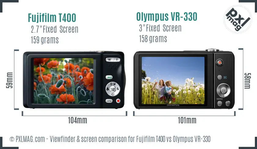 Fujifilm T400 vs Olympus VR-330 Screen and Viewfinder comparison