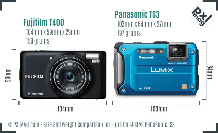 Fujifilm T400 vs Panasonic TS3 size comparison