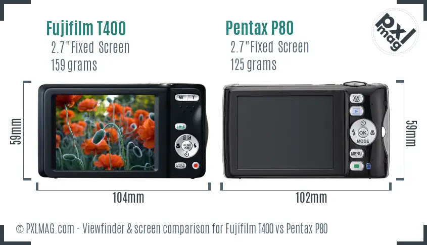 Fujifilm T400 vs Pentax P80 Screen and Viewfinder comparison