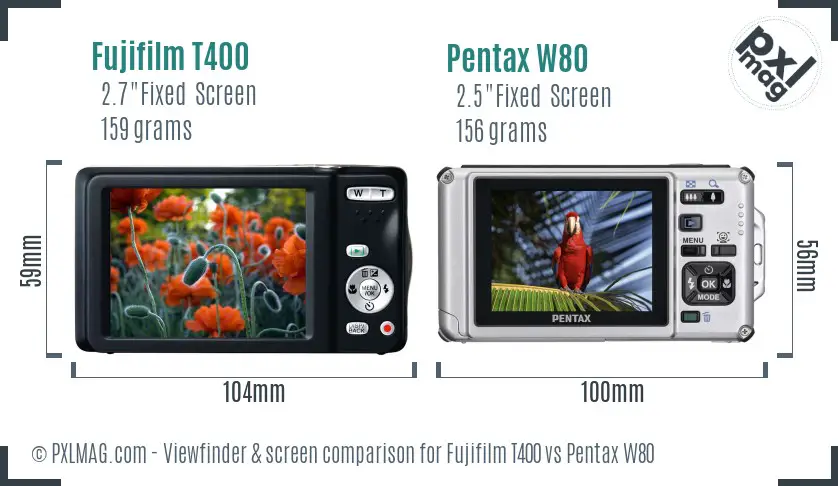 Fujifilm T400 vs Pentax W80 Screen and Viewfinder comparison