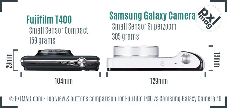Fujifilm T400 vs Samsung Galaxy Camera 4G top view buttons comparison