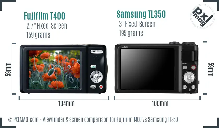 Fujifilm T400 vs Samsung TL350 Screen and Viewfinder comparison Fujifilm T400 vs Samsung TL350 Screen and Viewfinder comparison
