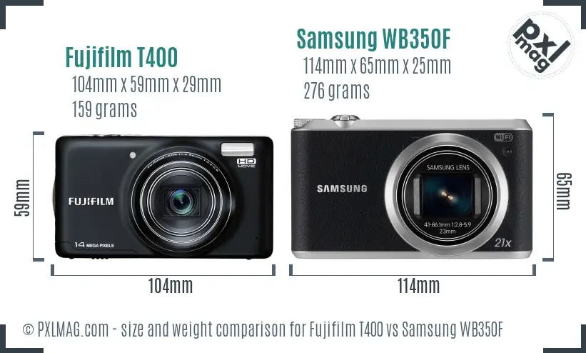 Fujifilm T400 vs Samsung WB350F size comparison Fujifilm T400 vs Samsung WB350F size comparison