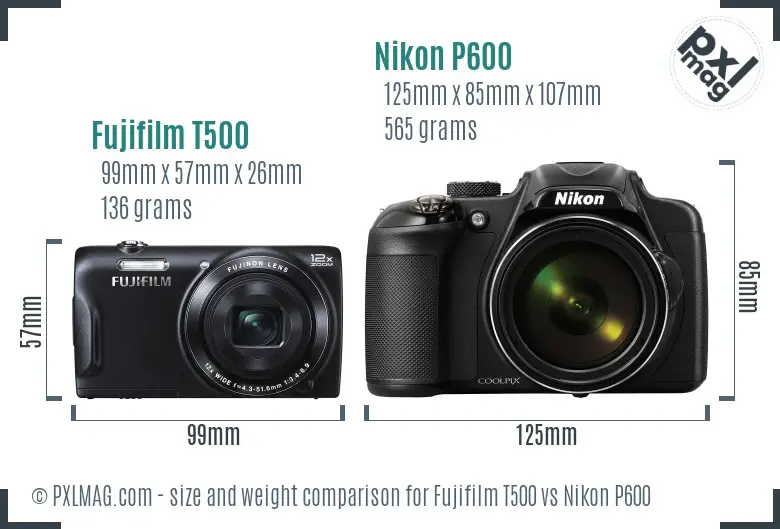 Fujifilm T500 vs Nikon P600 size comparison Fujifilm T500 vs Nikon P600 size comparison