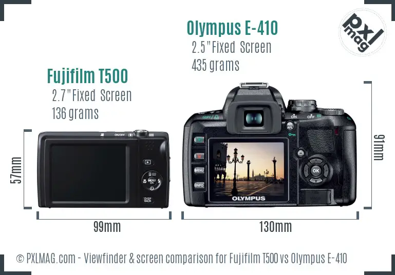 Fujifilm T500 vs Olympus E-410 Screen and Viewfinder comparison