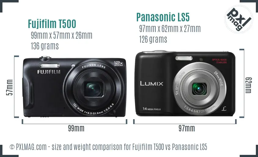 Fujifilm T500 vs Panasonic LS5 size comparison Fujifilm T500 vs Panasonic LS5 size comparison