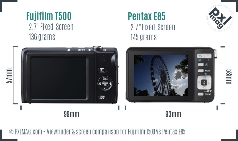Fujifilm T500 vs Pentax E85 Screen and Viewfinder comparison