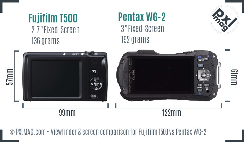 Fujifilm T500 vs Pentax WG-2 Screen and Viewfinder comparison
