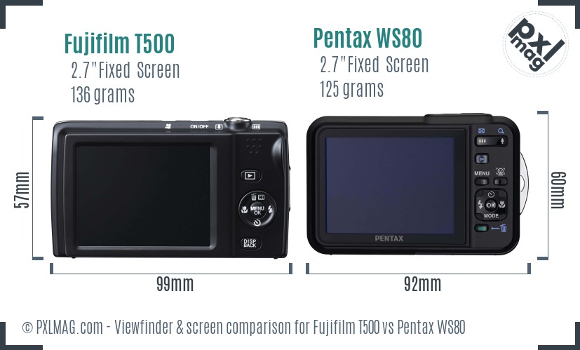 Fujifilm T500 vs Pentax WS80 Screen and Viewfinder comparison