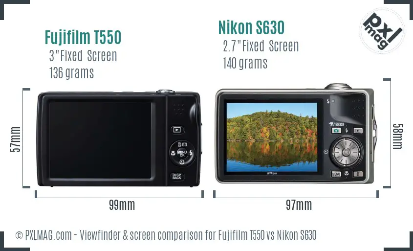 Fujifilm T550 vs Nikon S630 Screen and Viewfinder comparison