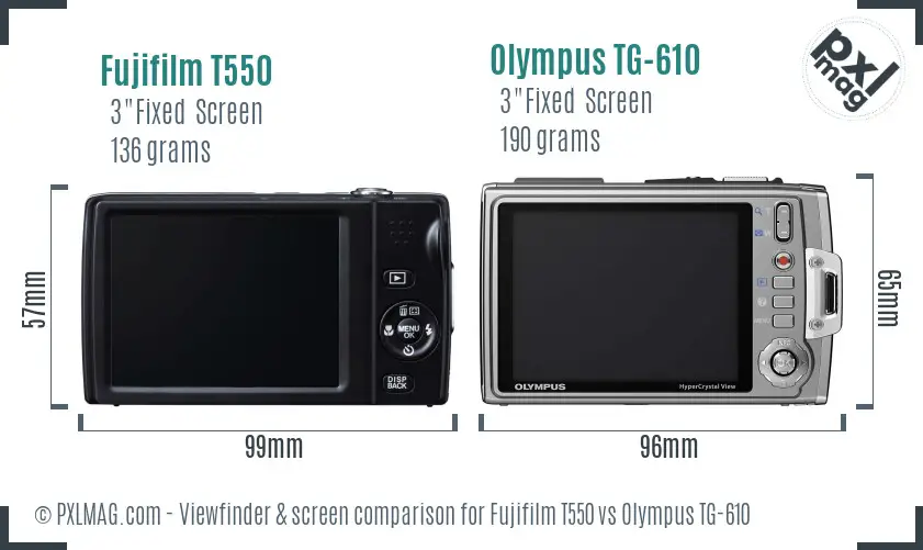 Fujifilm T550 vs Olympus TG-610 Screen and Viewfinder comparison Fujifilm T550 vs Olympus TG-610 Screen and Viewfinder comparison