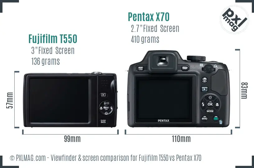 Fujifilm T550 vs Pentax X70 Screen and Viewfinder comparison Fujifilm T550 vs Pentax X70 Screen and Viewfinder comparison
