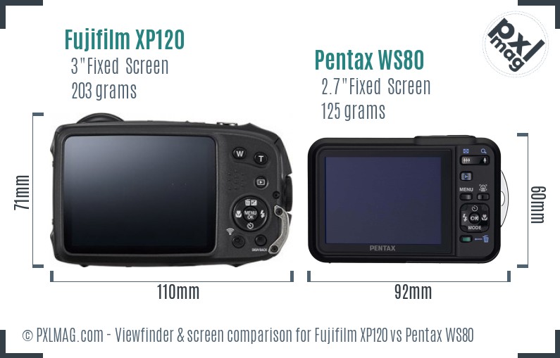Fujifilm XP120 vs Pentax WS80 Screen and Viewfinder comparison
