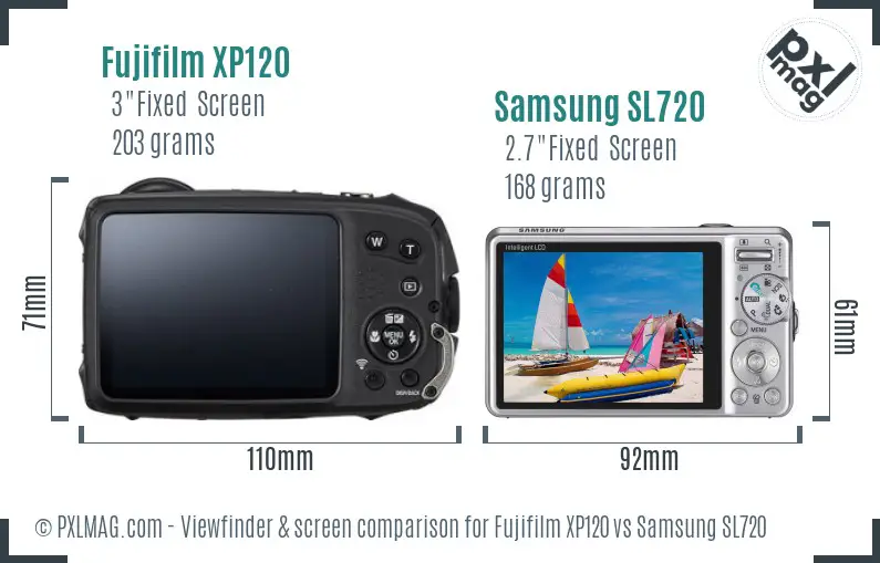 Fujifilm XP120 vs Samsung SL720 Screen and Viewfinder comparison