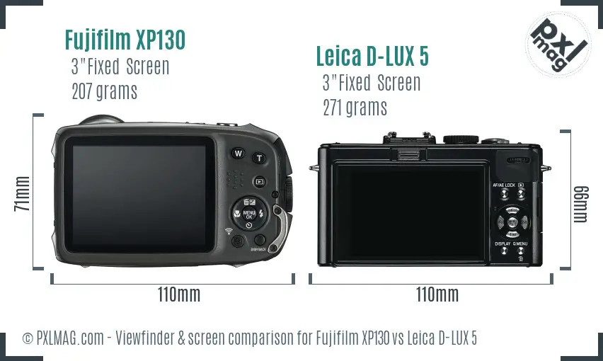 Fujifilm XP130 vs Leica D-LUX 5 Screen and Viewfinder comparison