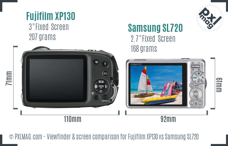 Fujifilm XP130 vs Samsung SL720 Screen and Viewfinder comparison