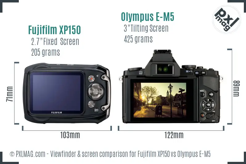 Fujifilm XP150 vs Olympus E-M5 Screen and Viewfinder comparison