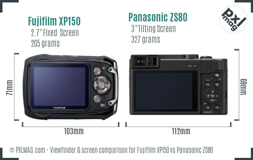 Fujifilm XP150 vs Panasonic ZS80 Screen and Viewfinder comparison