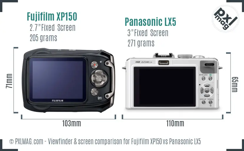 Fujifilm XP150 vs Panasonic LX5 Screen and Viewfinder comparison Fujifilm XP150 vs Panasonic LX5 Screen and Viewfinder comparison
