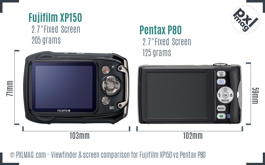 Fujifilm XP150 vs Pentax P80 Screen and Viewfinder comparison