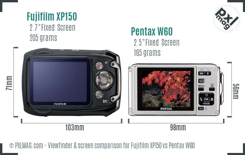 Fujifilm XP150 vs Pentax W60 Screen and Viewfinder comparison